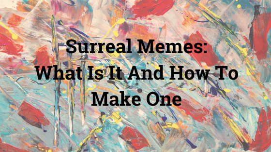 Cut-Paste-Surreal-Memes-Banner